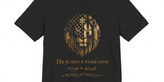 He Is Not A Tame Lion Tee — Narnia × America 250 × Revelation 5:5