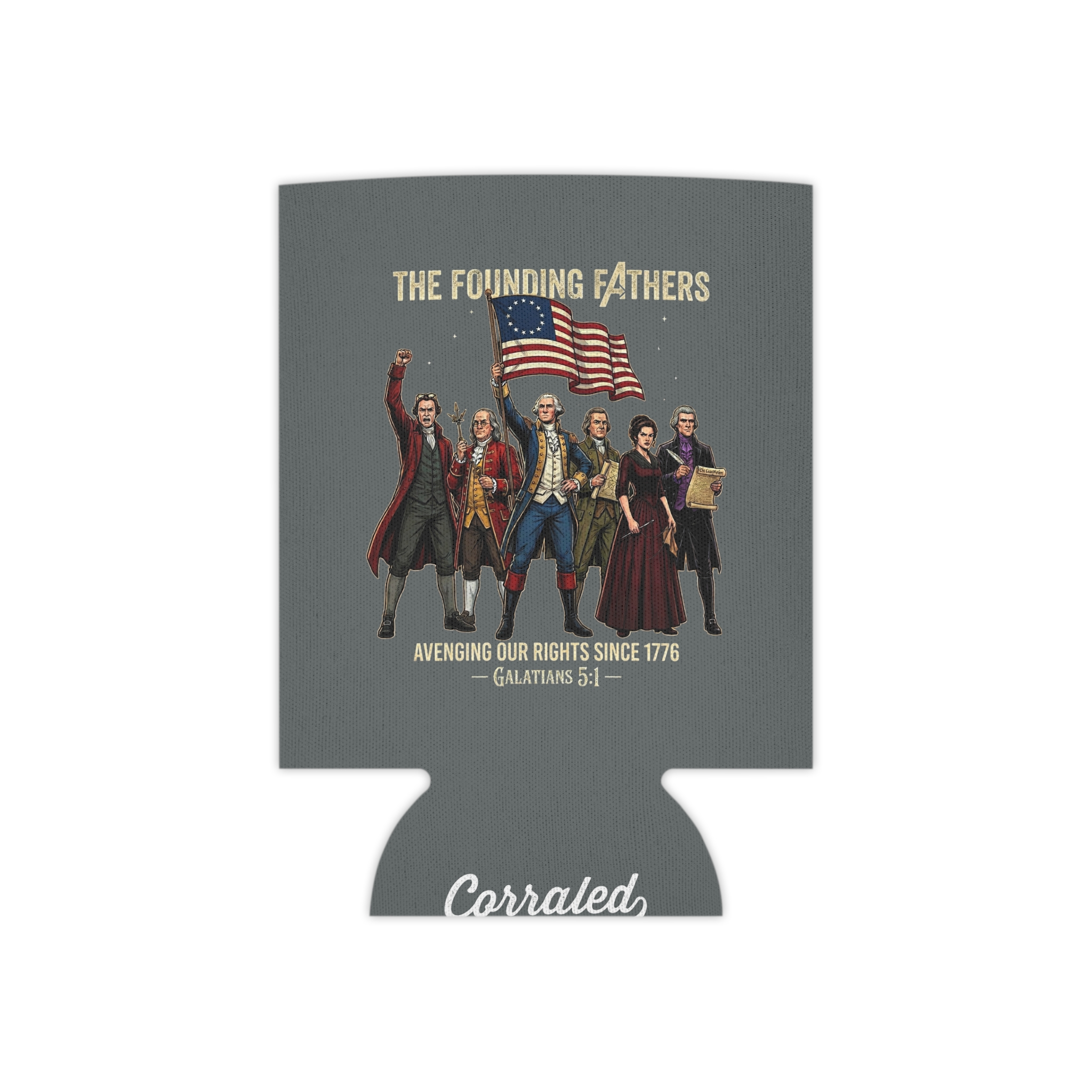 The Founding Fathers Can Cooler — Avengers × America 250 × Galatians 5:1 1 The Founding Fathers Can Cooler — Avengers × America 250 × Galatians 5:1