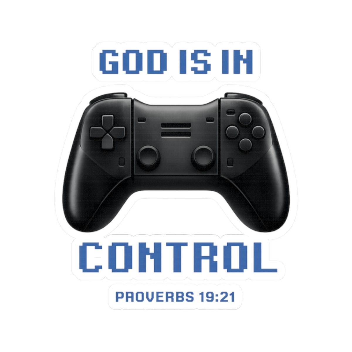 God Is In Control Sticker — Gaming × Proverbs 19:21 10 God Is In Control Sticker — Gaming × Proverbs 19:21 - Image 10